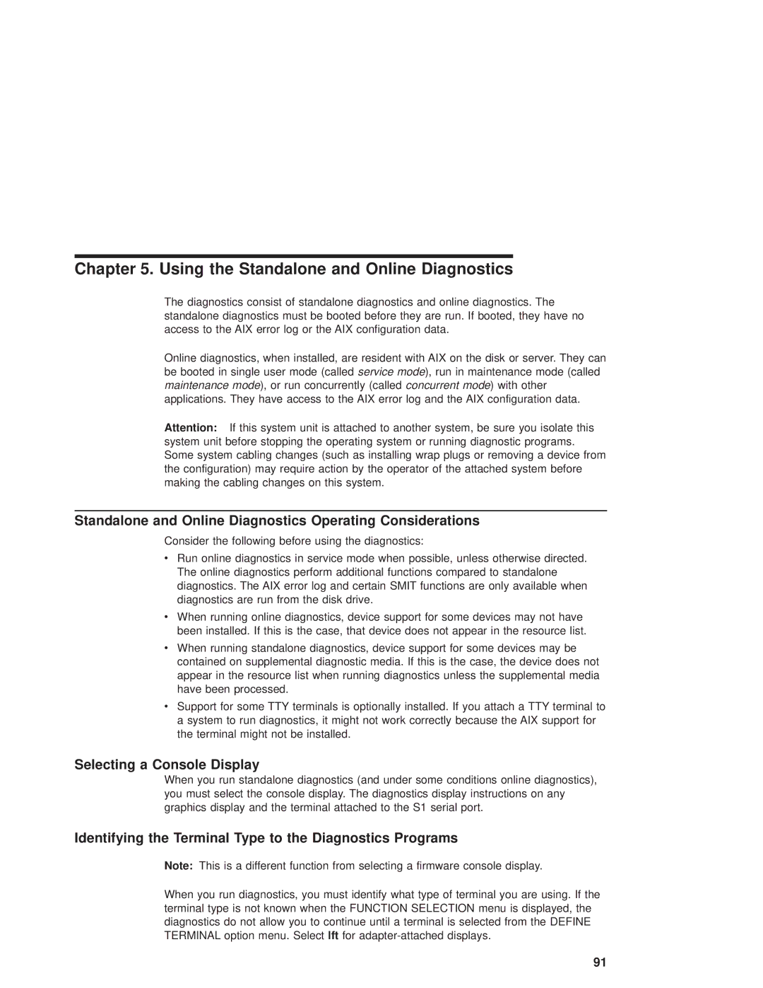 IBM 6.00E+04, 6C4 Using the Standalone and Online Diagnostics, Standalone and Online Diagnostics Operating Considerations 