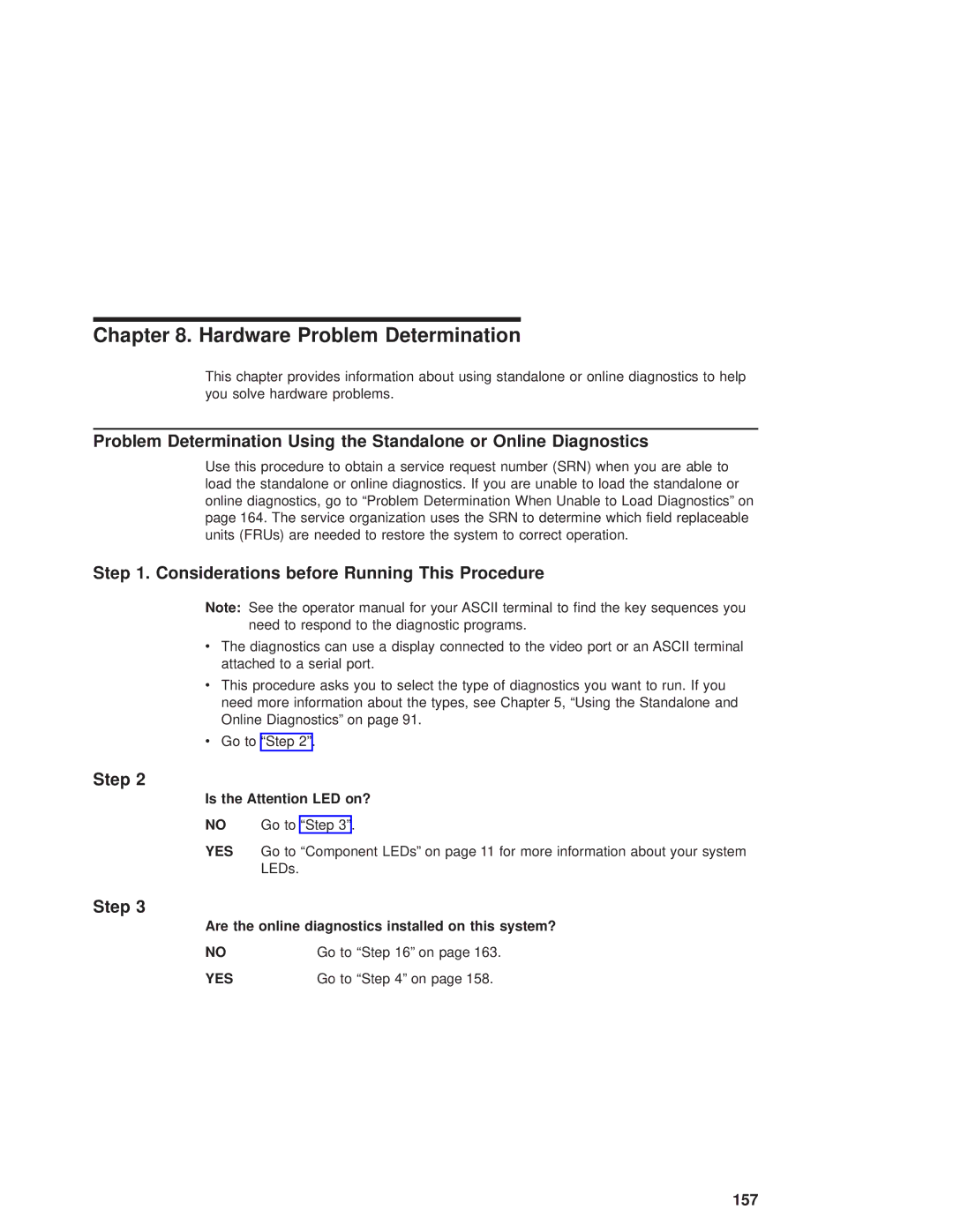 IBM 6.00E+04, 6C4 manual Hardware Problem Determination, Step, Is the Attention LED on? 