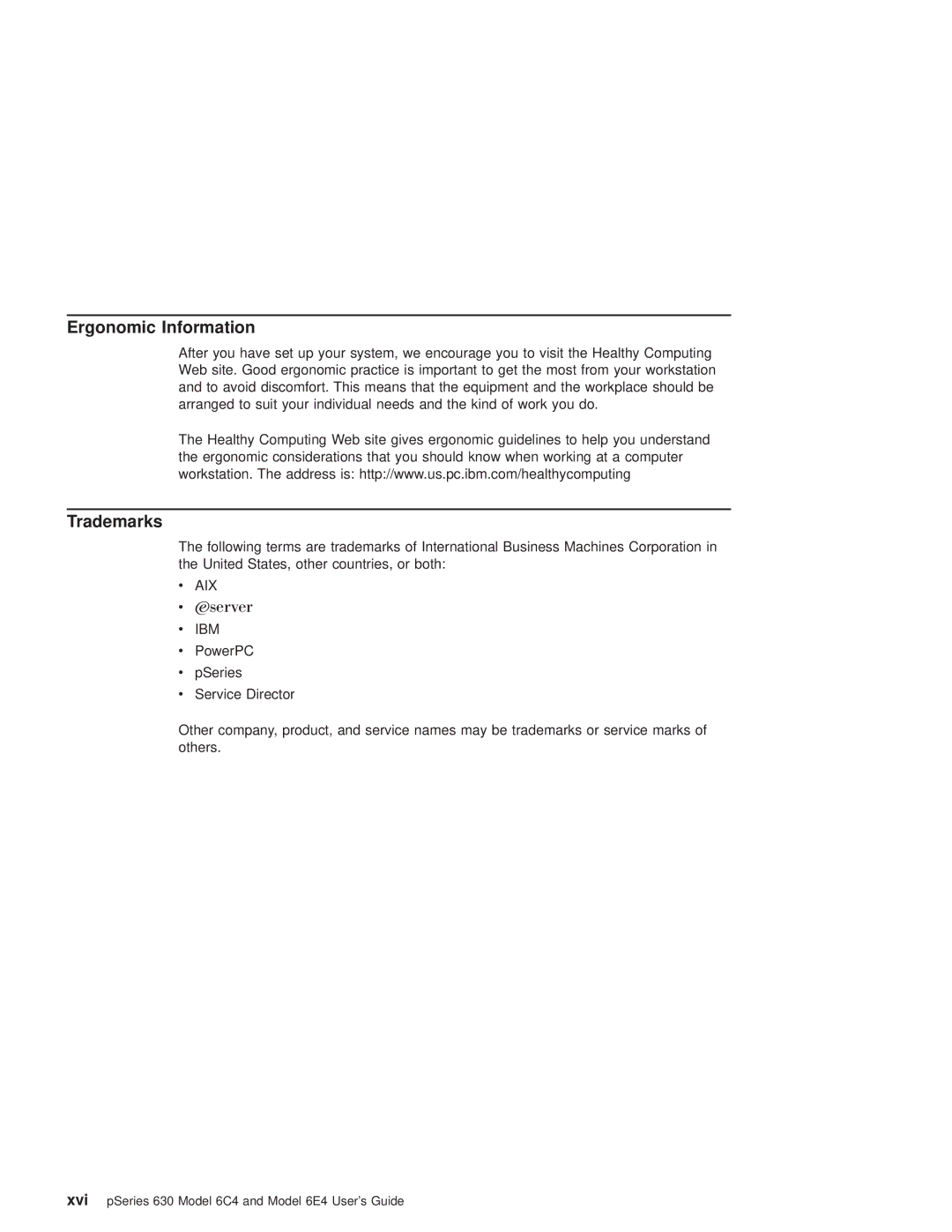 IBM 6C4, 6.00E+04 manual Ergonomic Information, Trademarks 