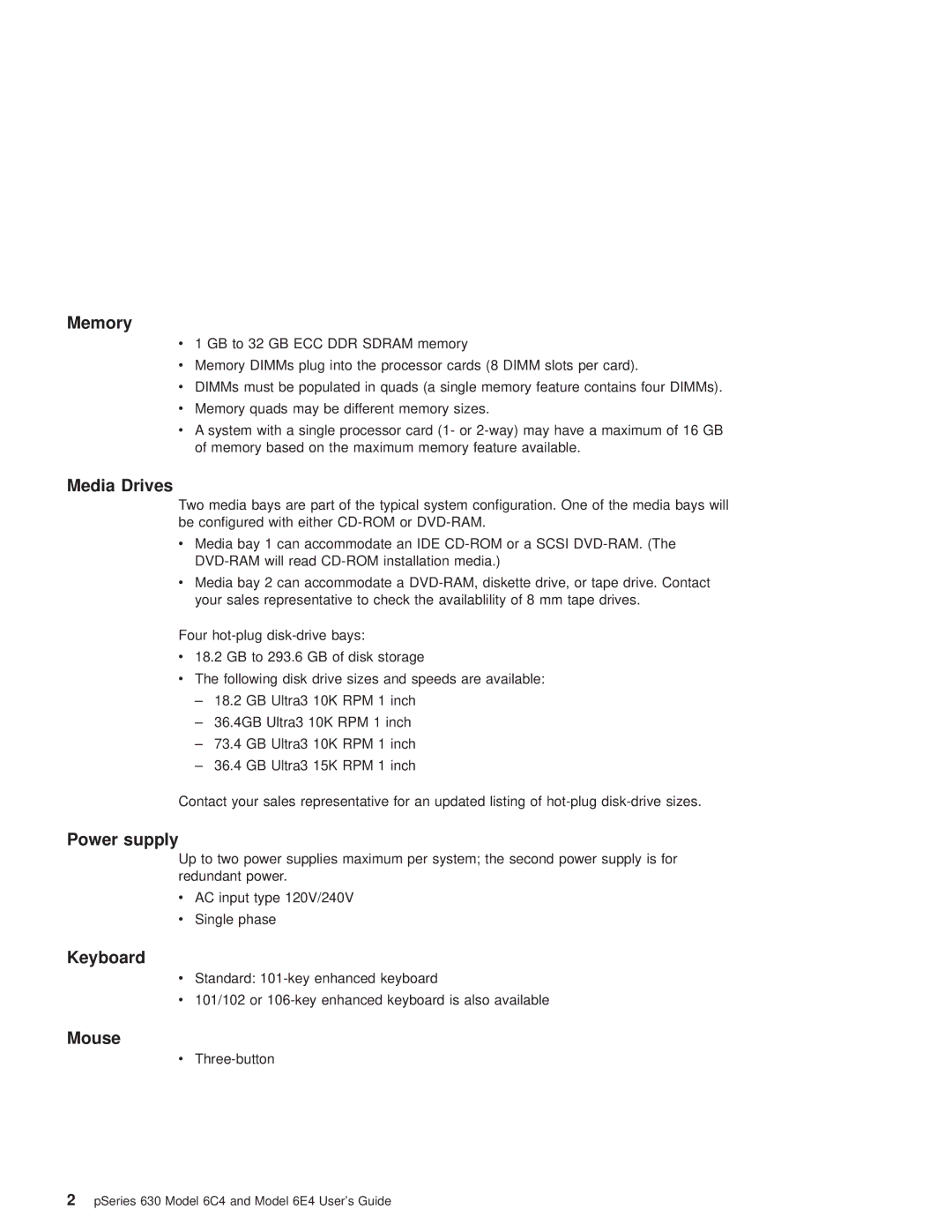 IBM 6C4, 6.00E+04 manual Memory, Media Drives, Power supply, Keyboard, Mouse 