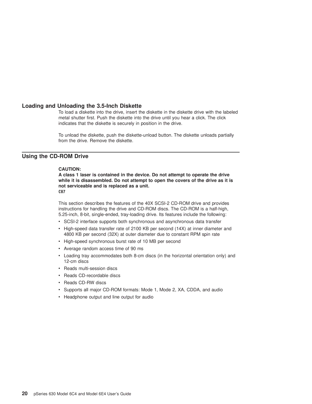 IBM 6C4, 6.00E+04 manual Loading and Unloading the 3.5-Inch Diskette, Using the CD-ROM Drive 