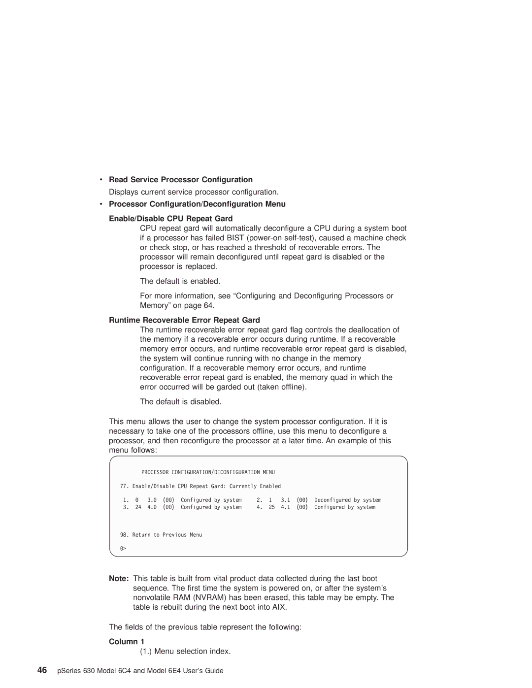 IBM 6C4, 6.00E+04 manual Runtime Recoverable Error Repeat Gard, Column, Processor CONFIGURATION/DECONFIGURATION Menu 