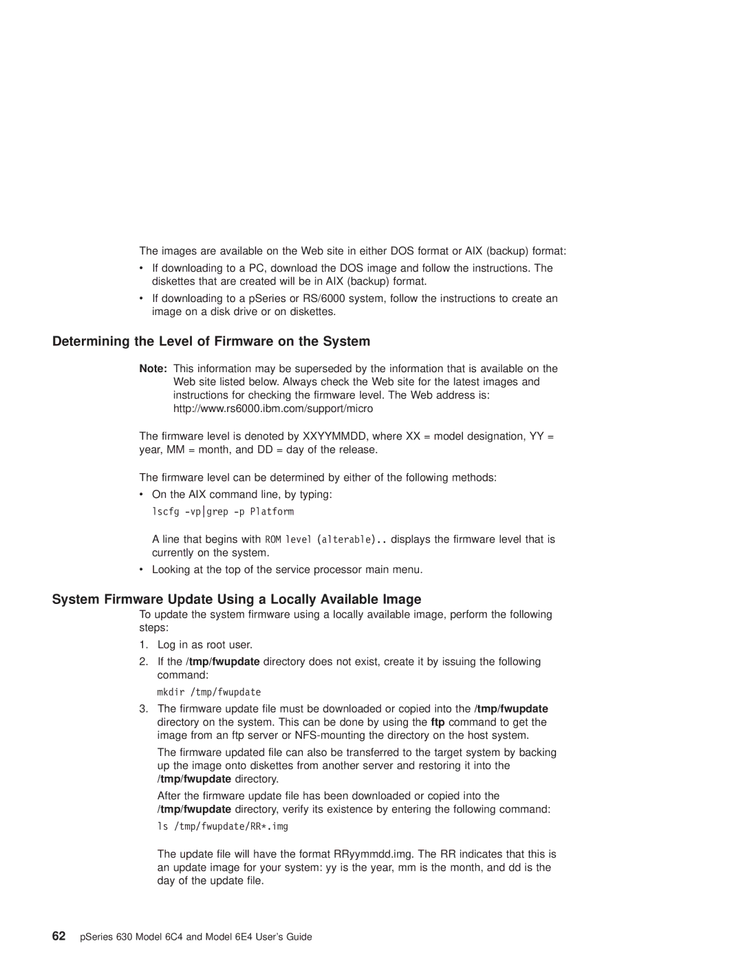 IBM 6C4, 6.00E+04 Determining the Level of Firmware on the System, System Firmware Update Using a Locally Available Image 