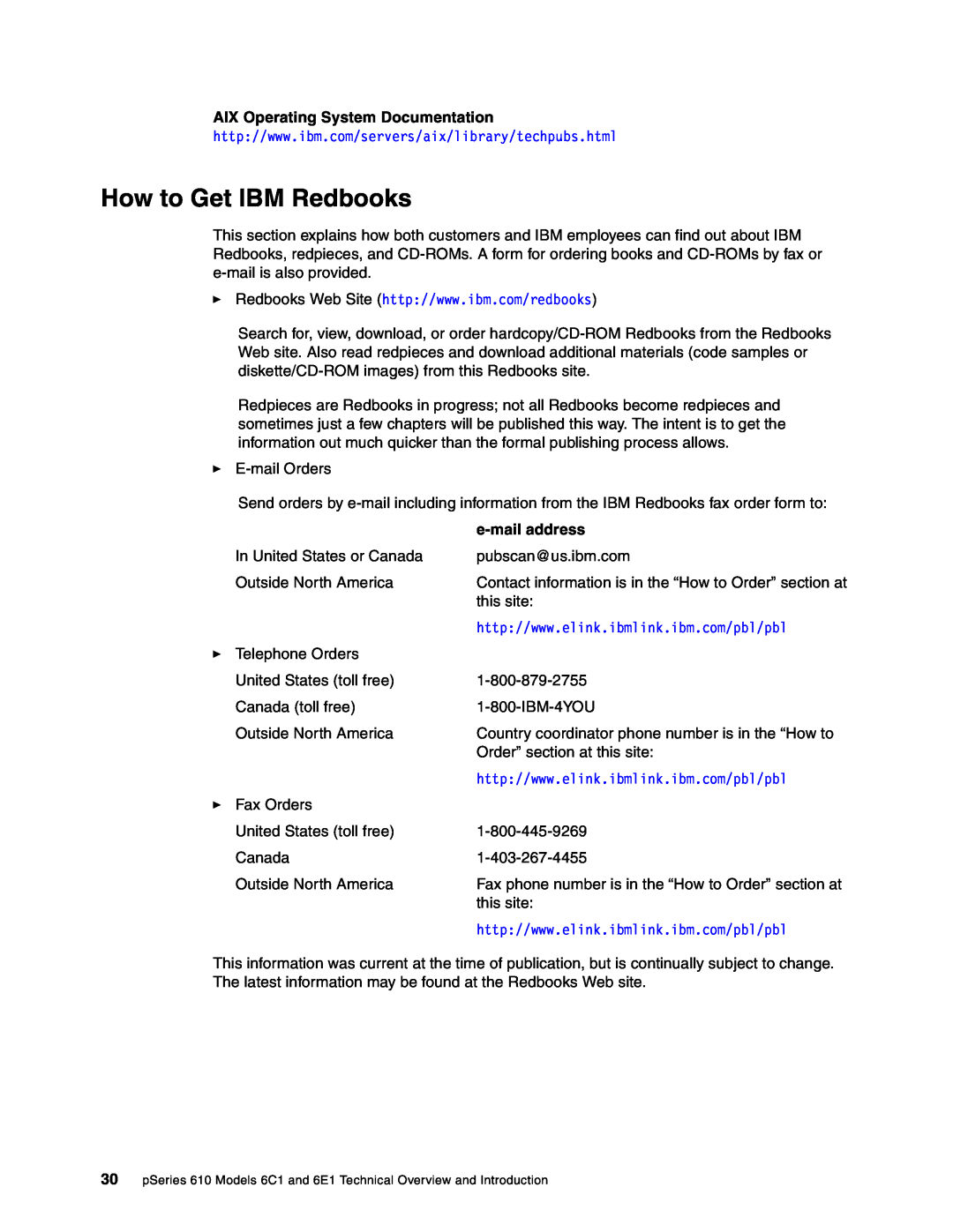 IBM 610, 6E1, 6C1 manual How to Get IBM Redbooks, AIX Operating System Documentation, e-mail address 