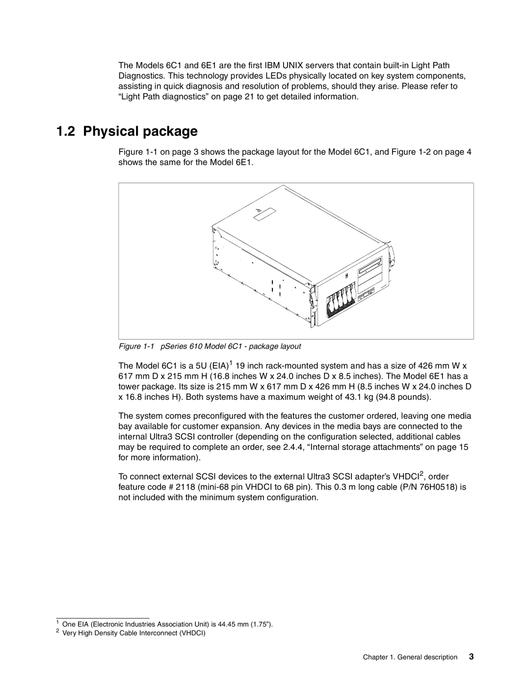 IBM 6E1 manual Physical package, PSeries 610 Model 6C1 package layout 