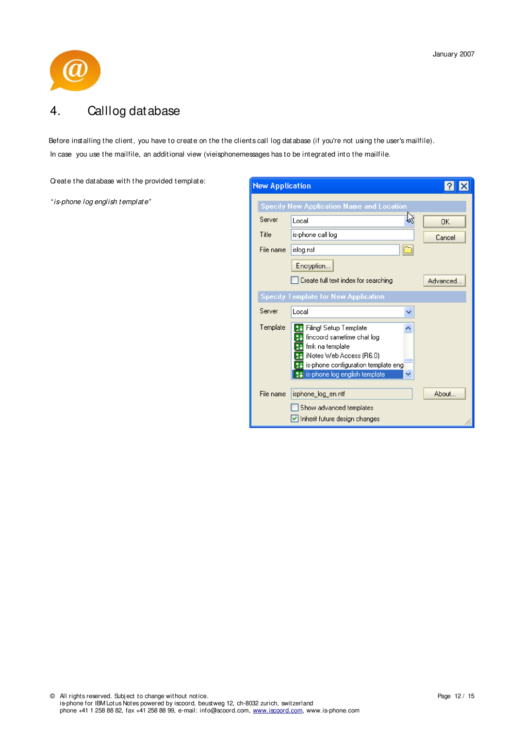 IBM 6.X, 7.X manual Calllog database, Is-phone log english template 