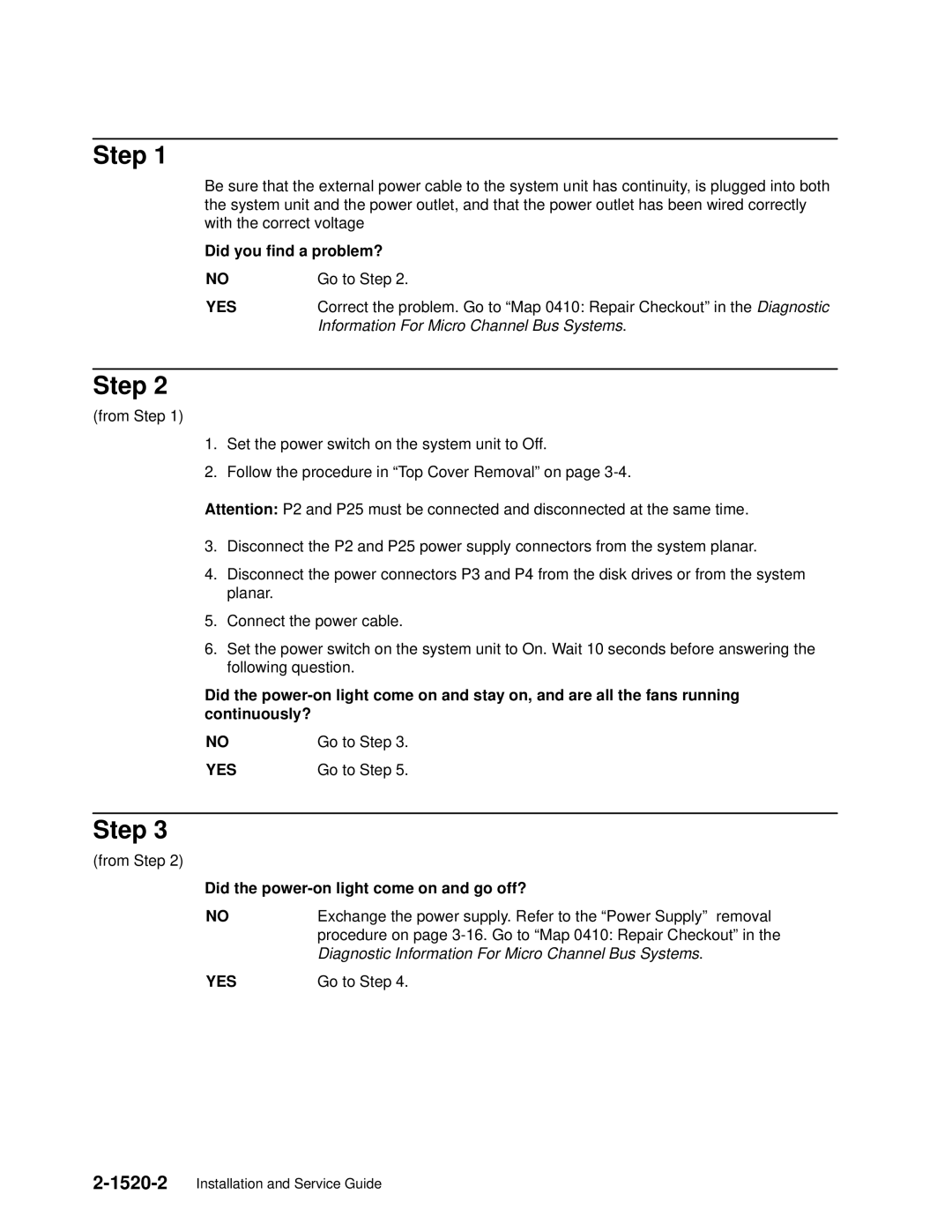 IBM 7012 manual Step, Did you find a problem?, Did the power-on light come on and go off? 