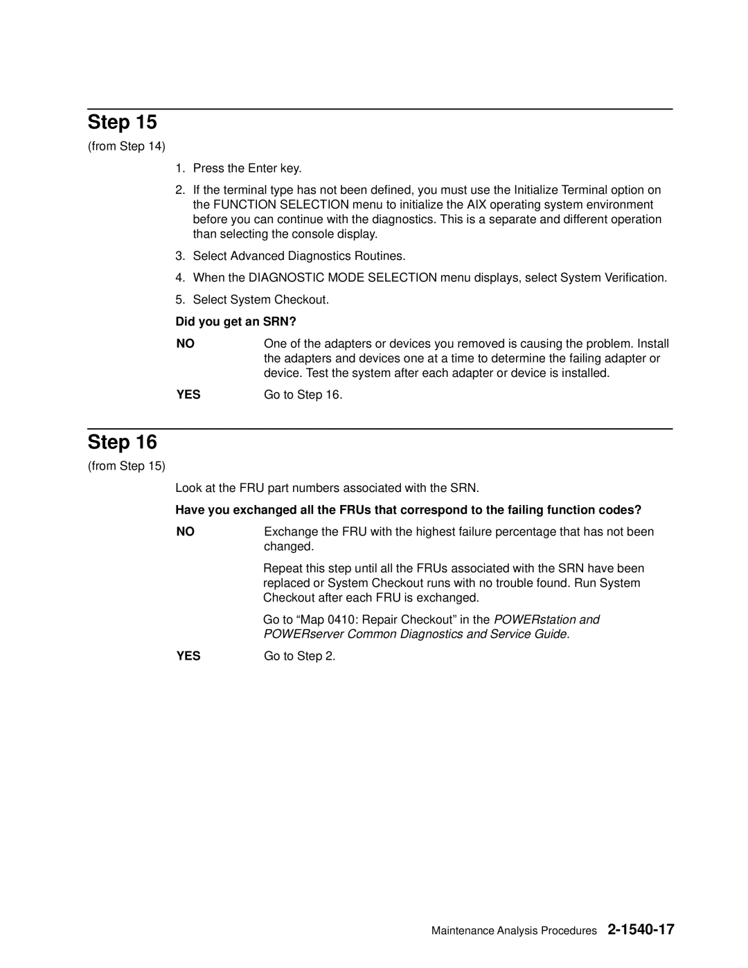 IBM 7012 manual Did you get an SRN? 