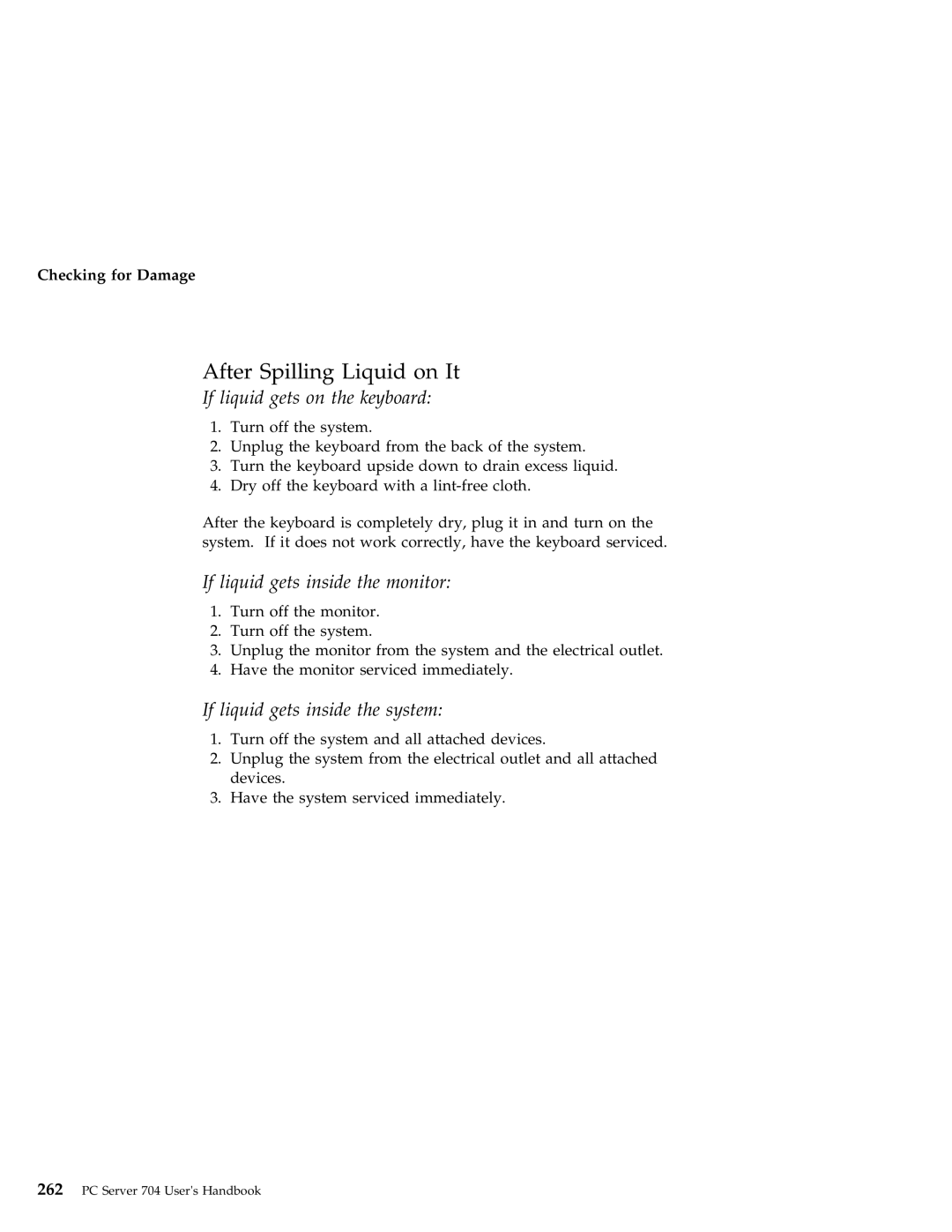 IBM 704 manual After Spilling Liquid on It, If liquid gets on the keyboard, If liquid gets inside the monitor 