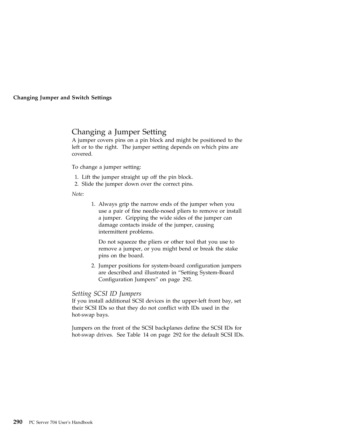 IBM 704 manual Changing a Jumper Setting, Setting Scsi ID Jumpers 