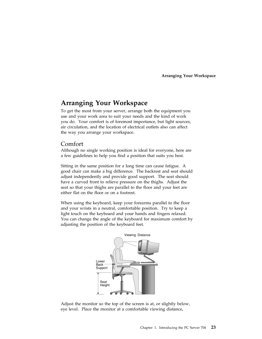 IBM 704 manual Arranging Your Workspace, Comfort 