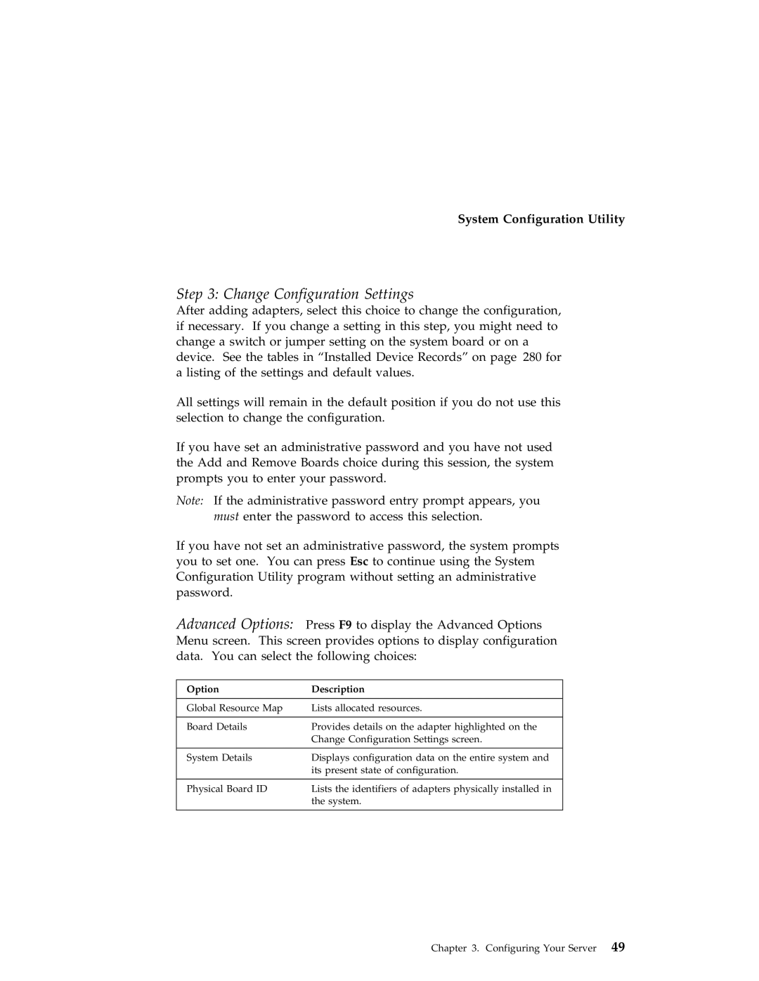 IBM 704 manual Change Configuration Settings, Option Description 