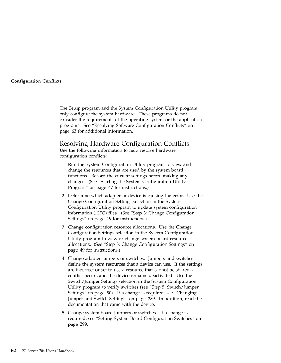 IBM 704 manual Resolving Hardware Configuration Conflicts 