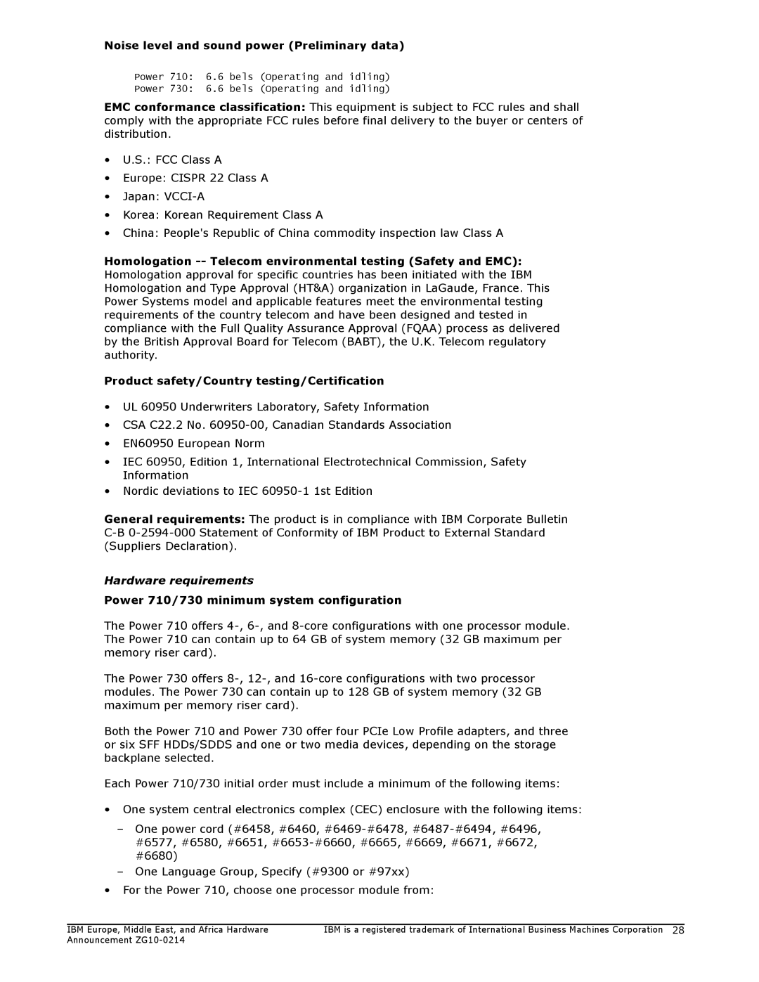 IBM 710, 730 manual Noise level and sound power Preliminary data, Hardware requirements 