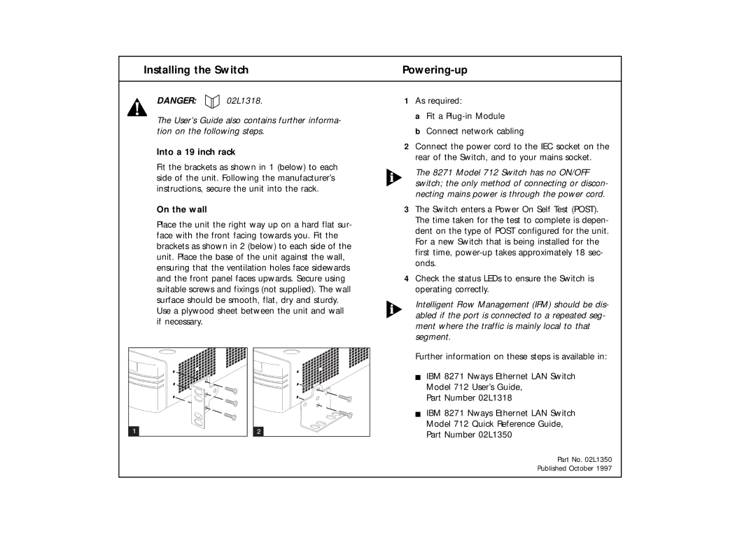 IBM 712 manual Installing the Switch, Powering-up, Into a 19 inch rack, On the wall 