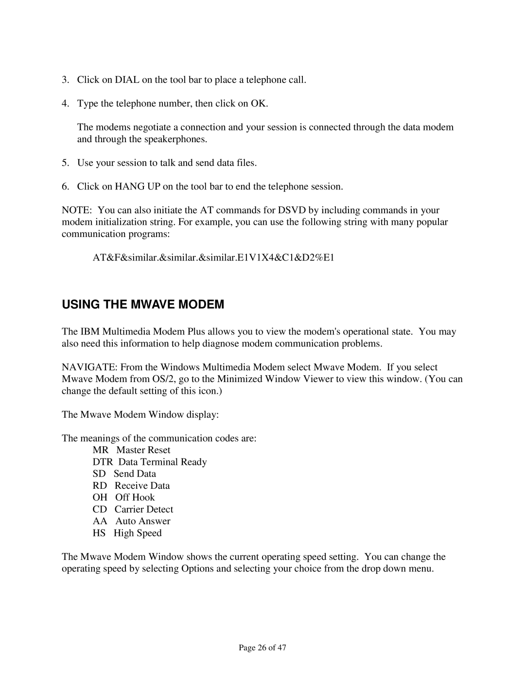 IBM 715 P/N - 13H6715 manual Using the Mwave Modem 