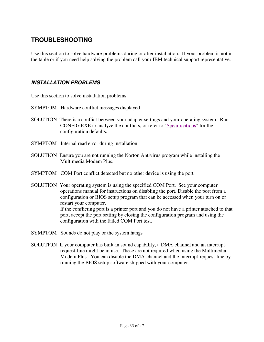 IBM 715 P/N - 13H6715 manual Troubleshooting, Installation Problems 