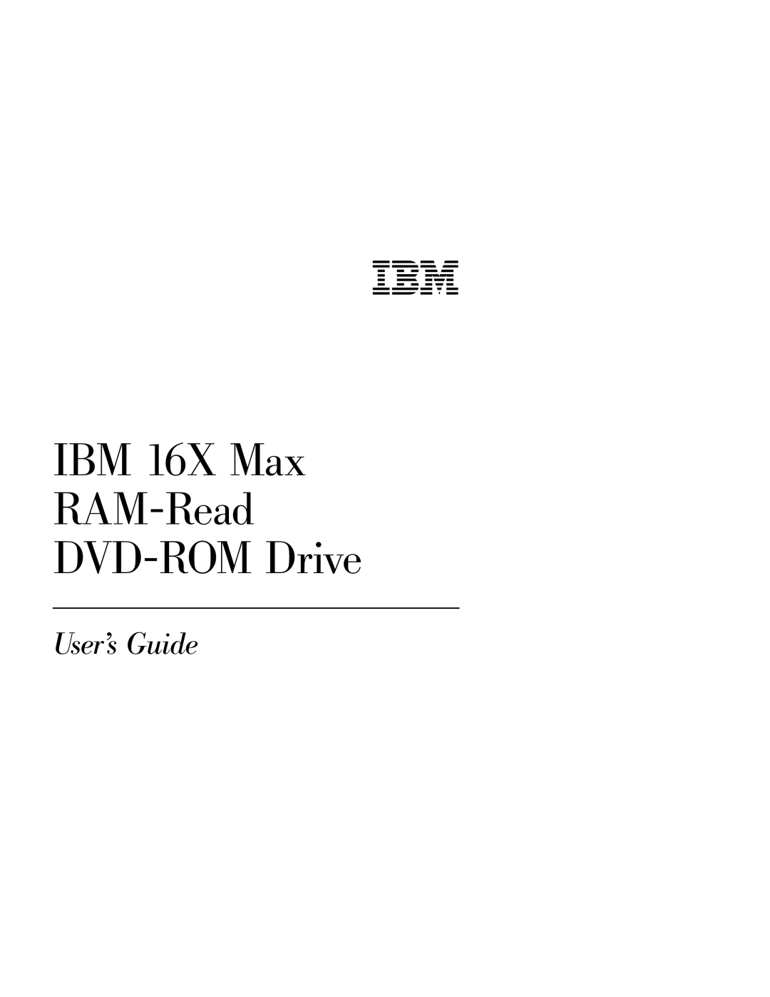 IBM 71P7285 manual IBM 16X Max RAM-Read DVD-ROM Drive, Users Guide 