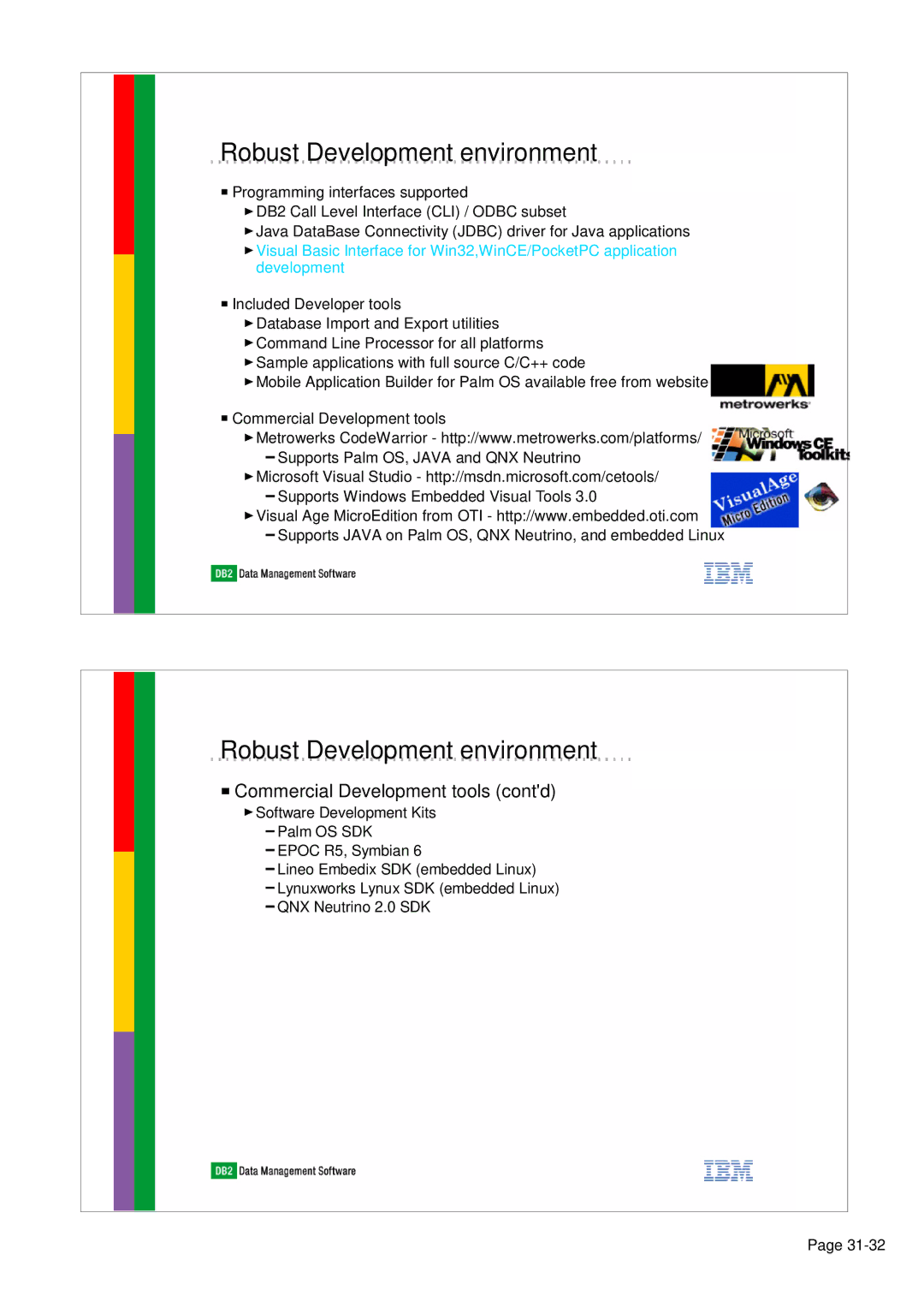 IBM 7.2.1 manual Robust Development environment, Commercial Development tools contd 