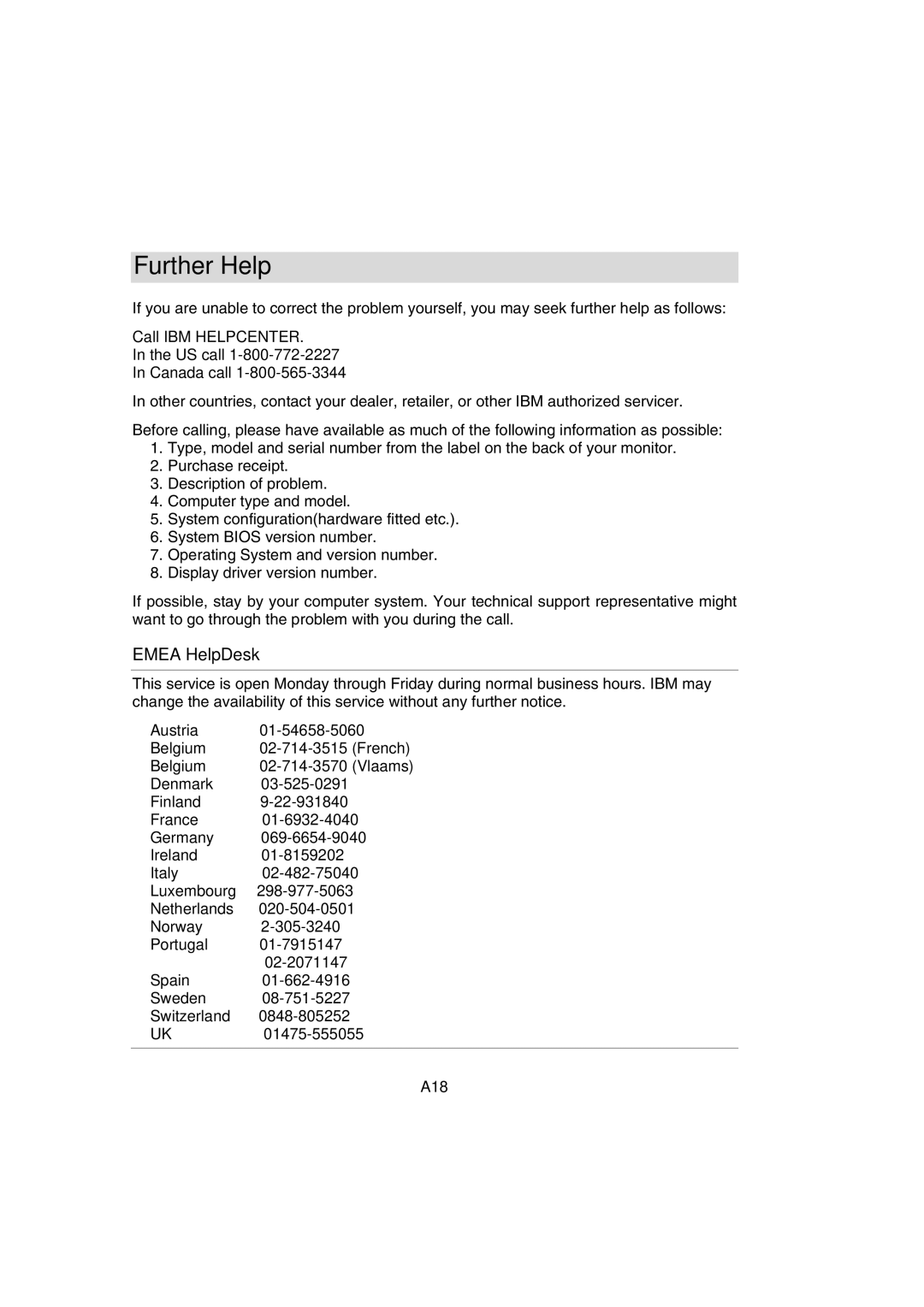 IBM 72H9623, T56A, 9483 system manual Further Help, Emea HelpDesk, Call IBM Helpcenter US call Canada call 