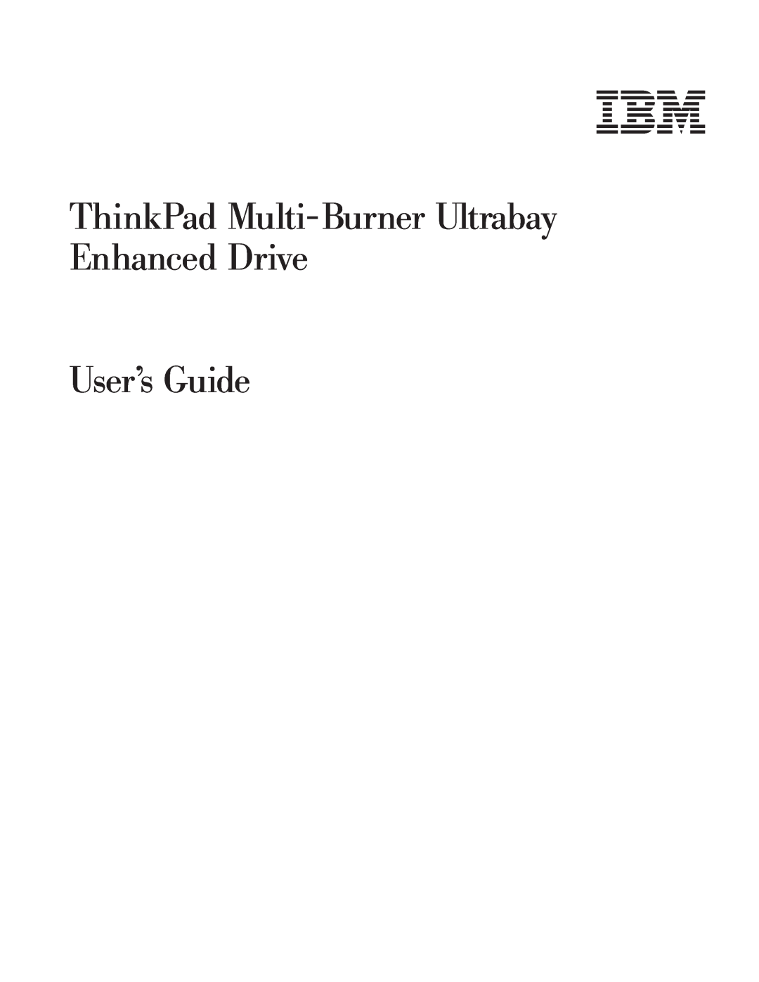 IBM 73P3279 manual ThinkPad Multi-Burner Ultrabay Enhanced Drive User’s Guide 