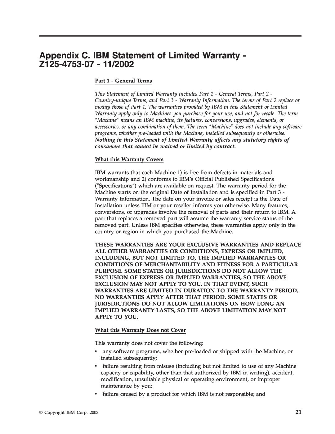 IBM 73P3279 manual Part 1 - General Terms, What this Warranty Covers, What this Warranty Does not Cover 