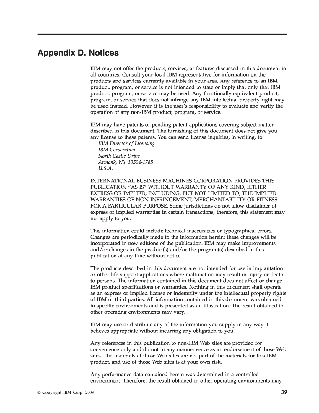 IBM 73P3279 manual Appendix D. Notices, IBM Director of Licensing IBM Corporation North Castle Drive, Armonk, NY U.S.A 
