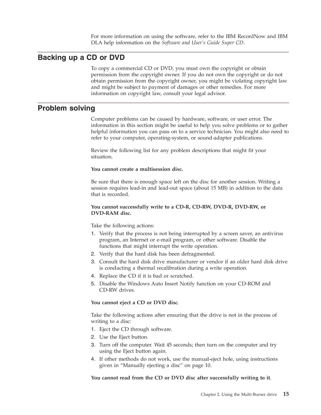 IBM 73P3279 manual Backing up a CD or DVD, Problem solving, You cannot create a multisession disc 