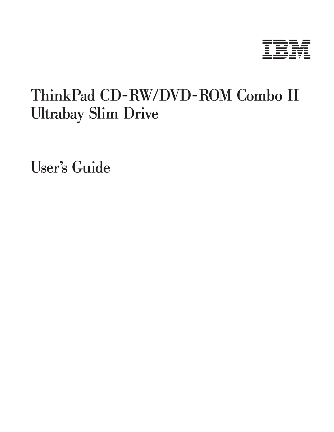 IBM 73P3292 manual ThinkPad CD-RW/DVD-ROM Combo II Ultrabay Slim Drive User’s Guide 