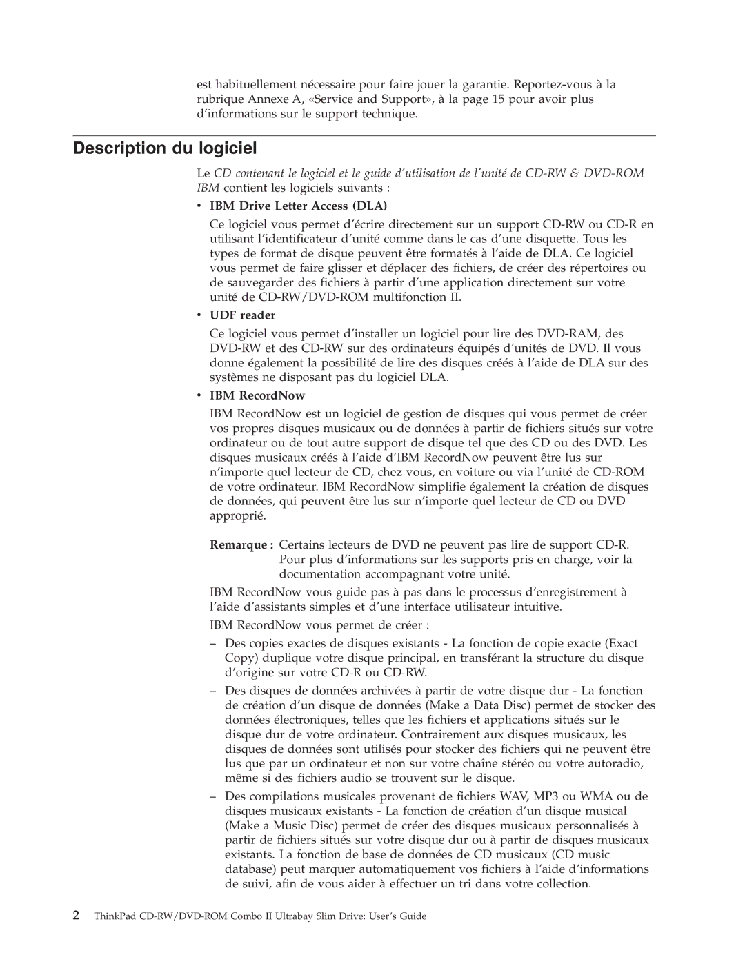 IBM 73P3292 manual Description du logiciel, IBM Drive Letter Access DLA, UDF reader, IBM RecordNow 