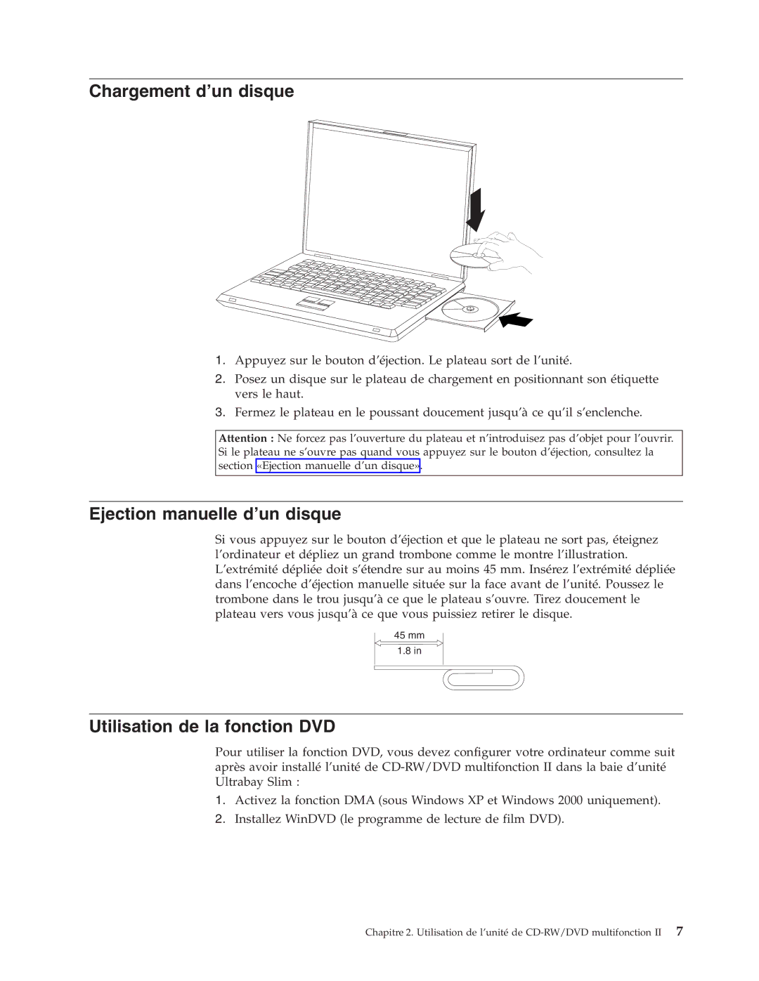 IBM 73P3292 manual Chargement d’un disque, Ejection manuelle d’un disque, Utilisation de la fonction DVD 