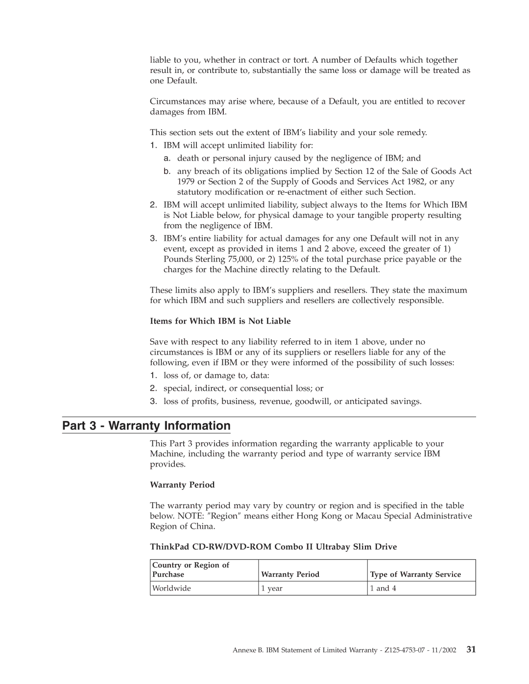 IBM 73P3292 manual Part 3 Warranty Information, Warranty Period, ThinkPad CD-RW/DVD-ROM Combo II Ultrabay Slim Drive 