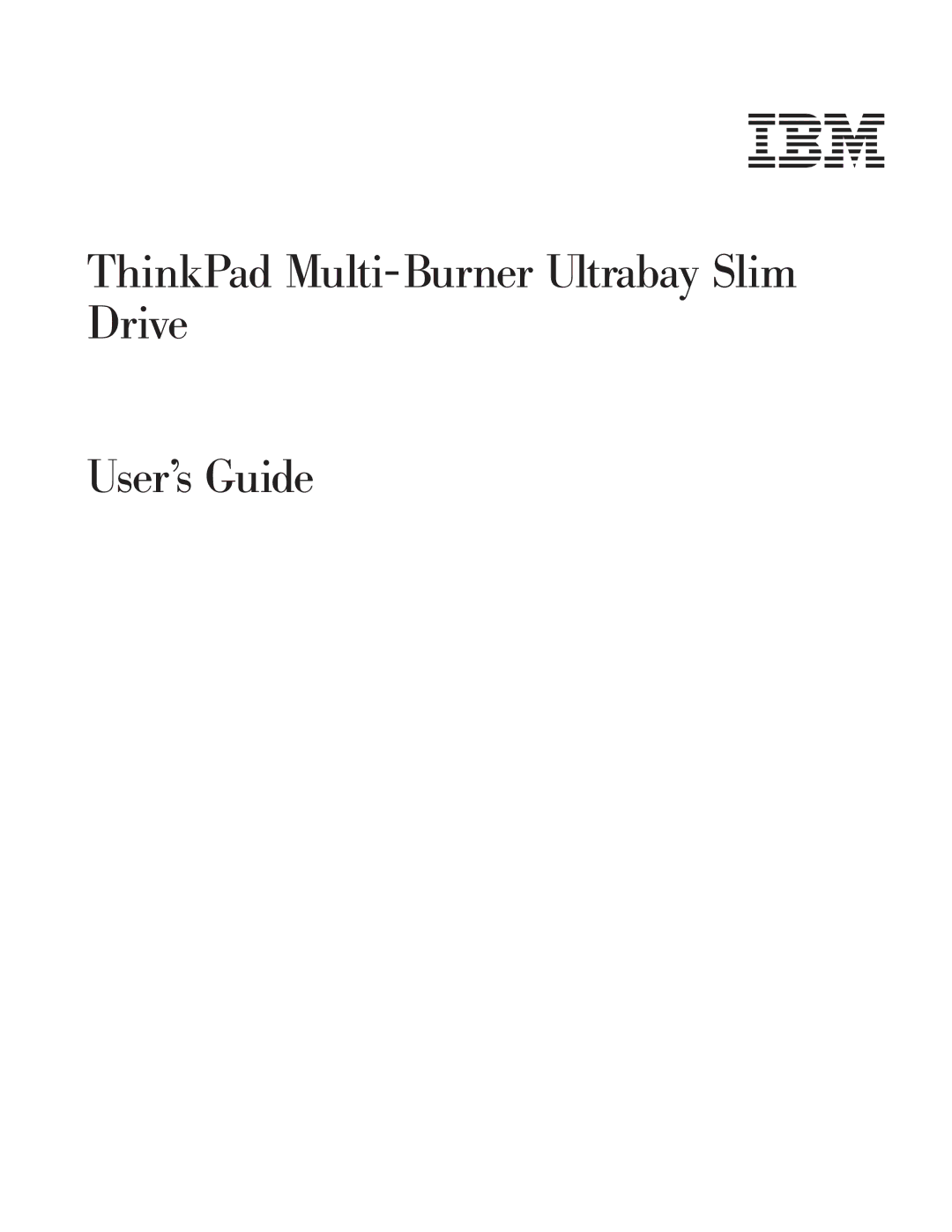 IBM 73P3297 manual ThinkPad Multi-Burner Ultrabay Slim Drive User’s Guide 