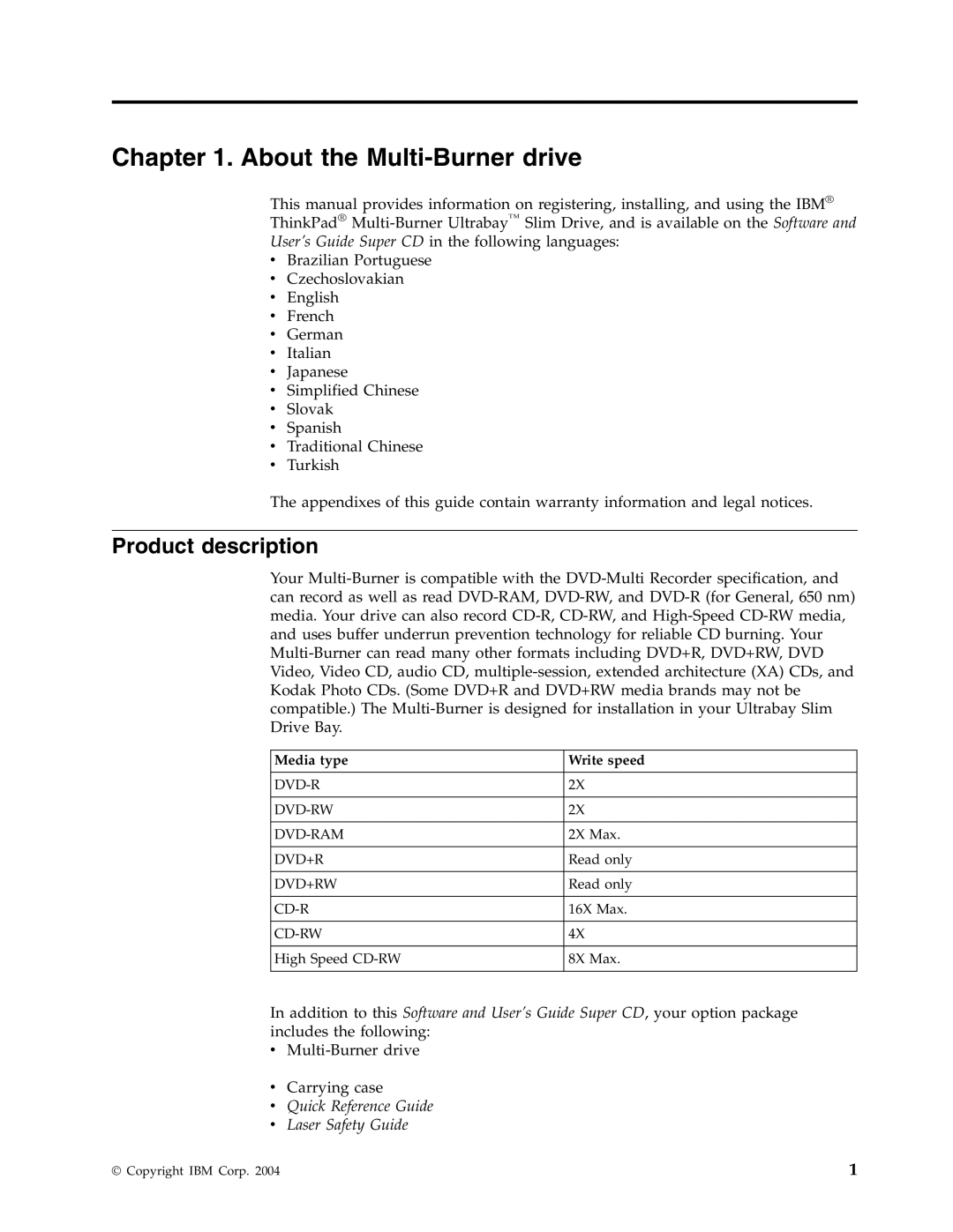 IBM 73P3297 manual About the Multi-Burner drive, Product description 