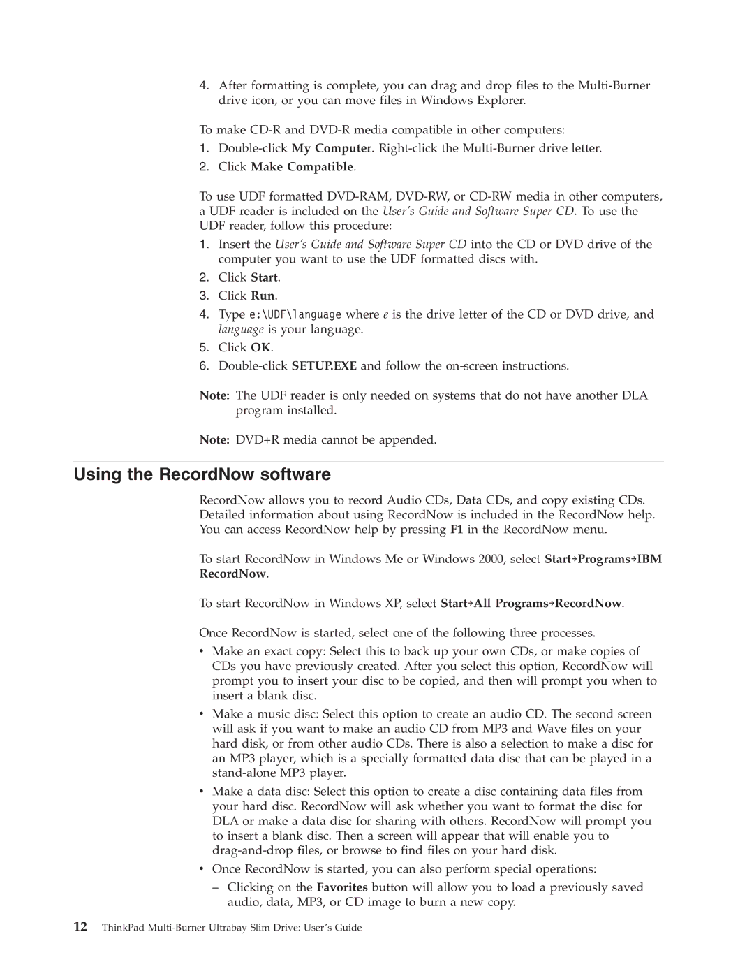 IBM 73P3297 manual Using the RecordNow software, Click Make Compatible 