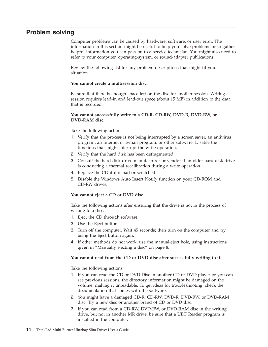 IBM 73P3297 manual Problem solving, You cannot create a multisession disc, You cannot eject a CD or DVD disc 