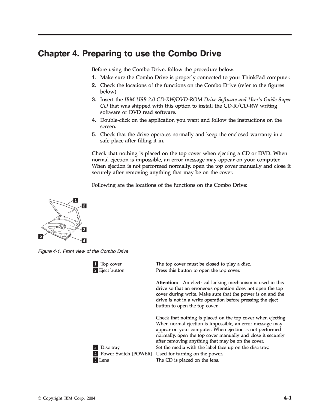 IBM 73P4518 manual Preparing to use the Combo Drive 