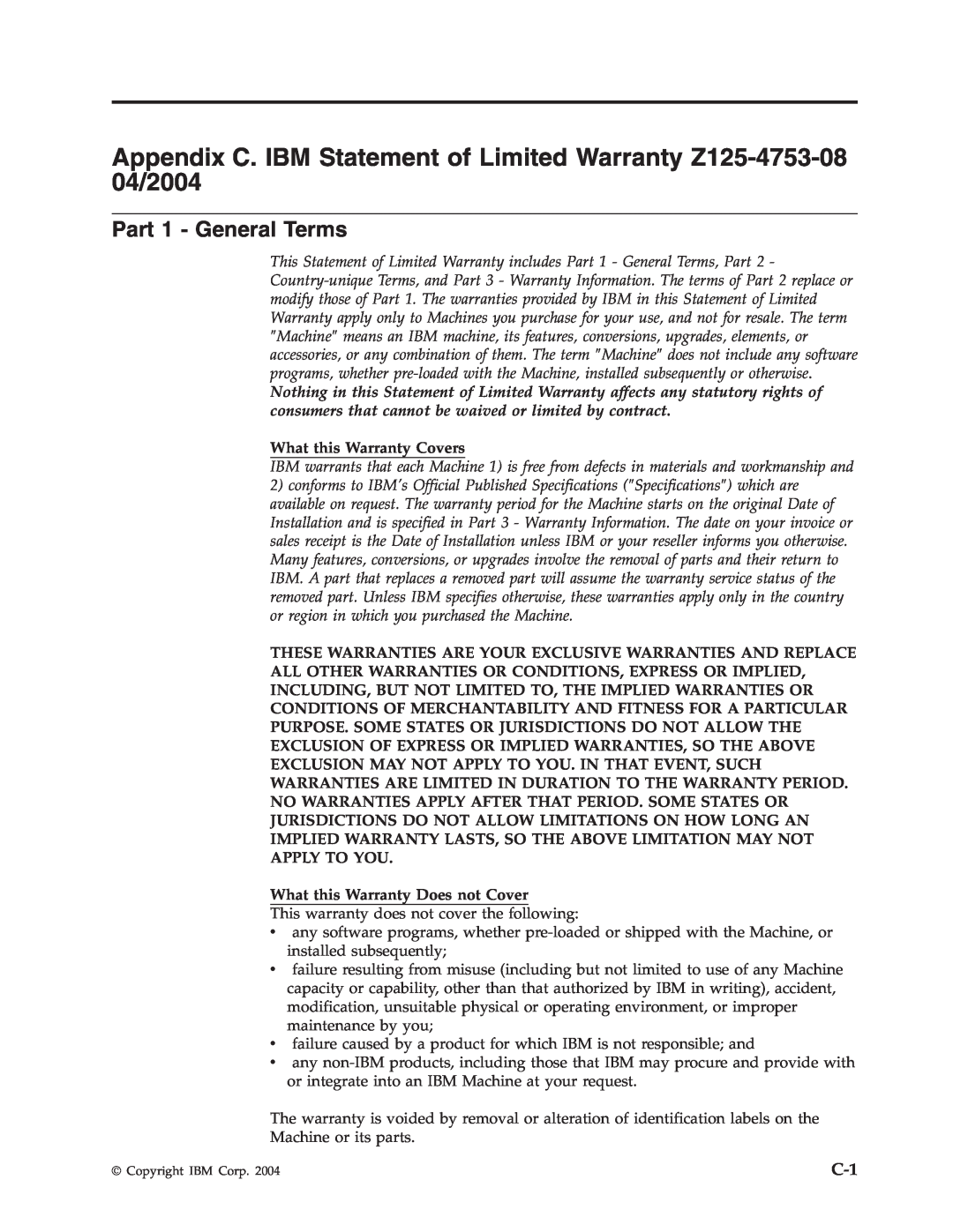 IBM 73P4518 manual Appendix C. IBM Statement of Limited Warranty Z125-4753-08 04/2004, Part 1 - General Terms 