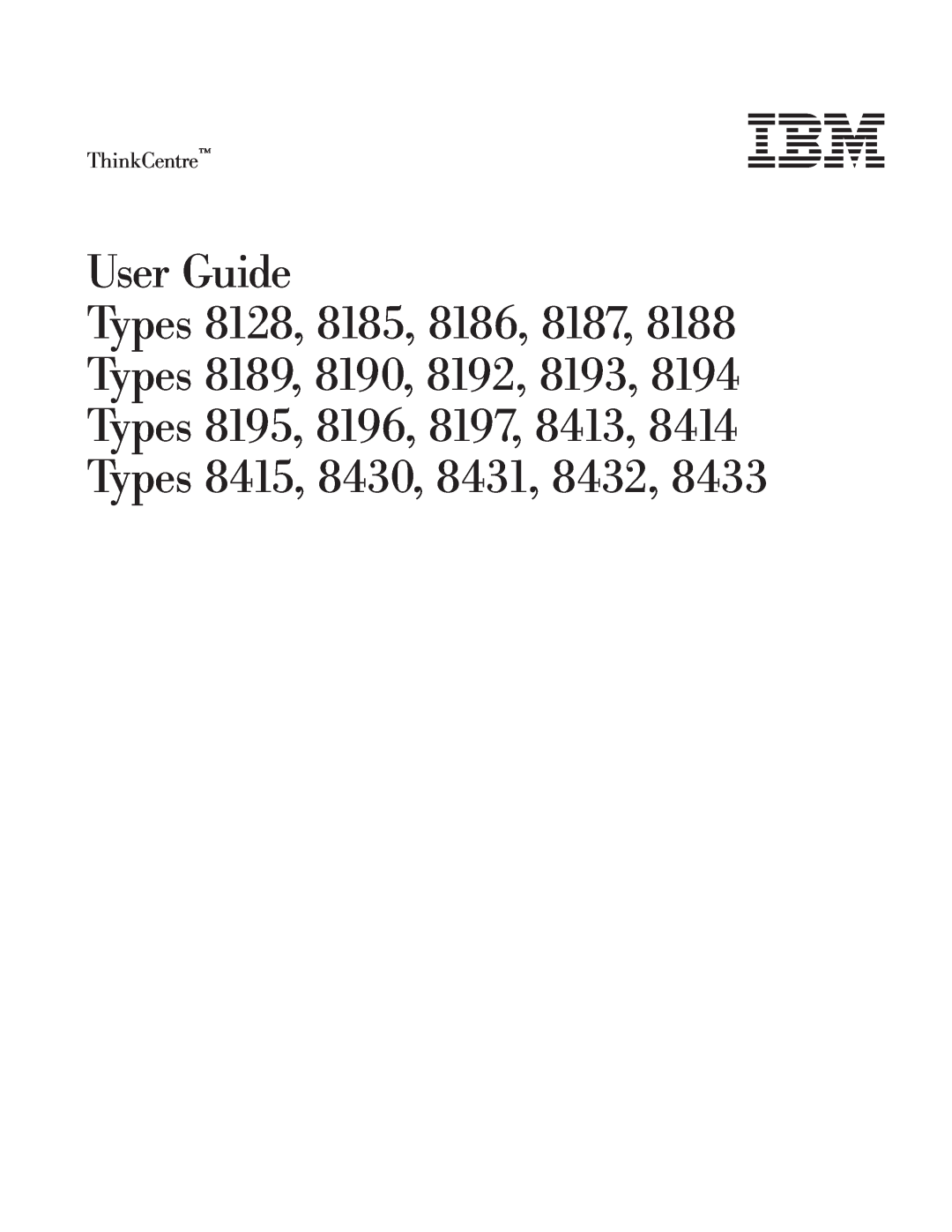 IBM 8185, 8128, 8189, 8186, 8187, 8188, 8190 manual User Guide, ThinkCentre 