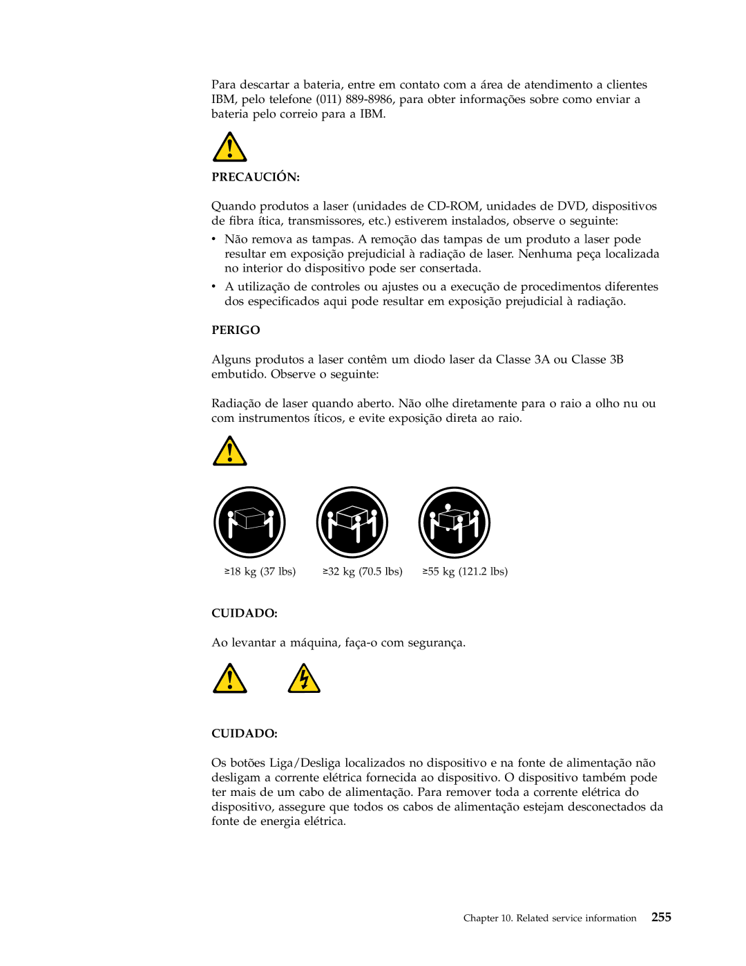 IBM 8193, 8128, 8185, 8189, 8195, 8186, 8187, 8191, 8188, 8197, 8194, 8192, 8190, 8196 manual Precaución 