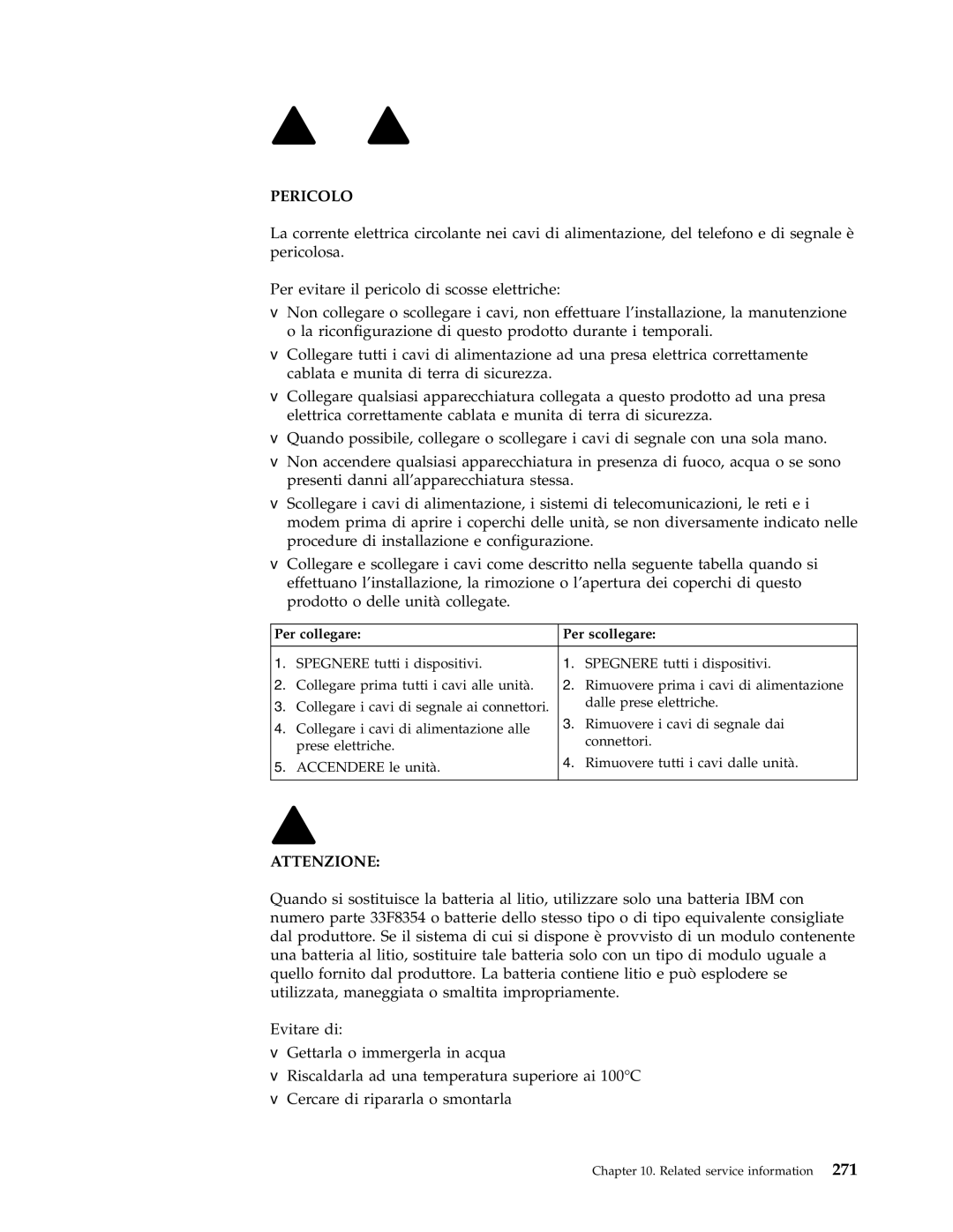 IBM 8192, 8128, 8185, 8189, 8195, 8186, 8187, 8191, 8188, 8197, 8193, 8194, 8190, 8196 manual Pericolo, Per collegare Per scollegare 