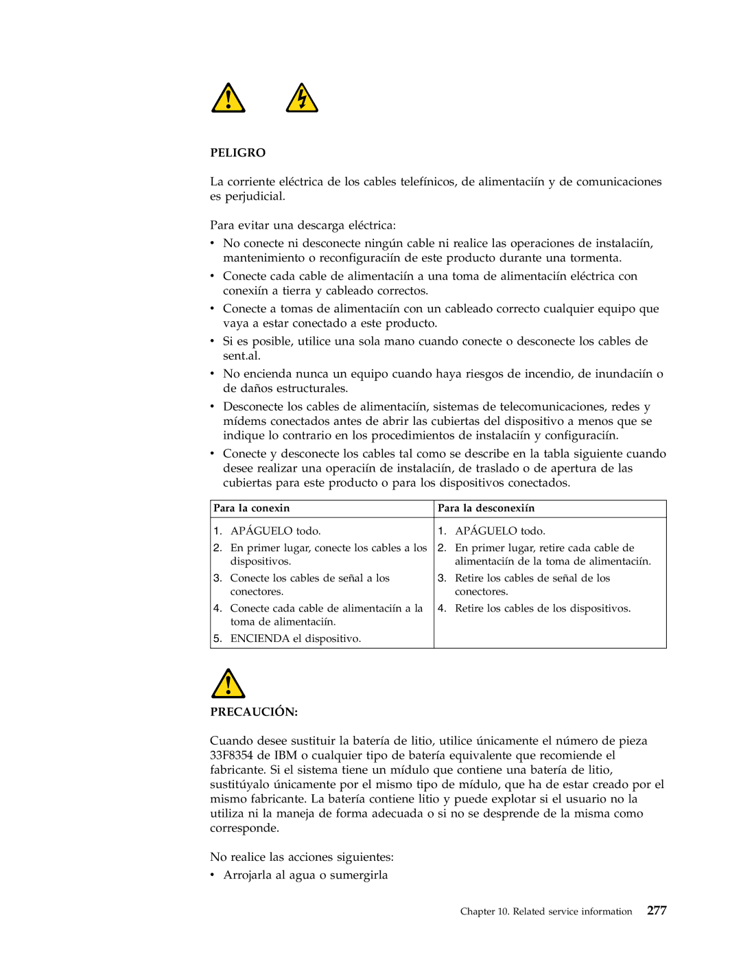 IBM 8195, 8128, 8185, 8189, 8186, 8187, 8191, 8188, 8197, 8193, 8194, 8192, 8190, 8196 Peligro, Para la conexin Para la desconexiín 