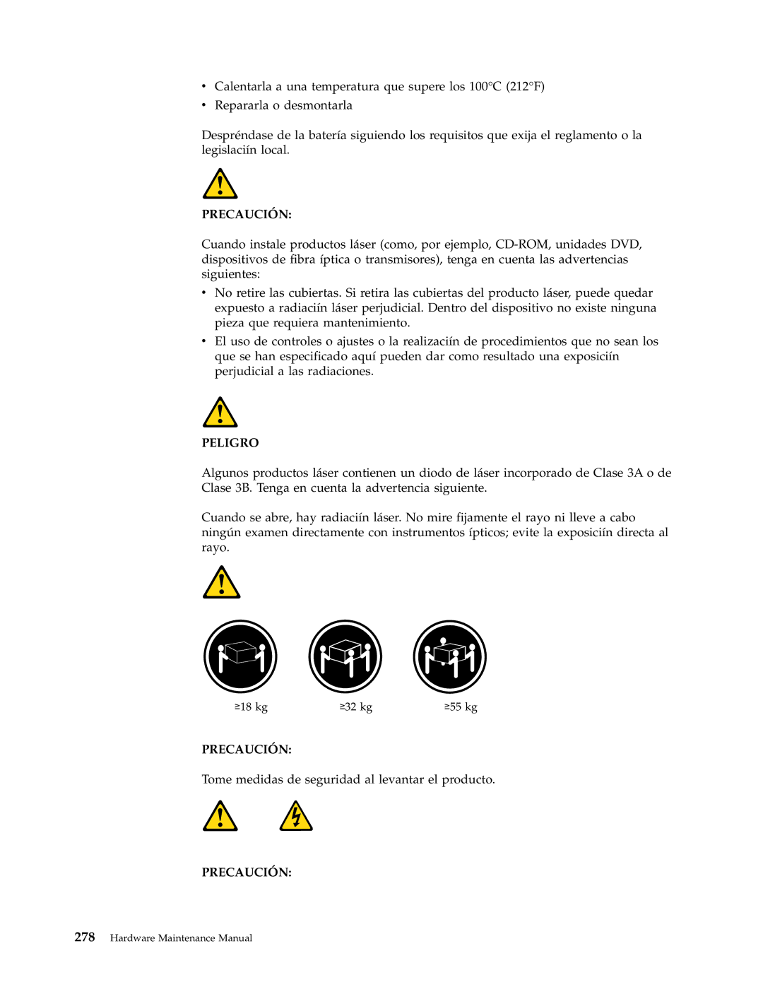 IBM 8186, 8128, 8185, 8189, 8195, 8187, 8191, 8188, 8197, 8193, 8194, 8192, 8190 Tome medidas de seguridad al levantar el producto 