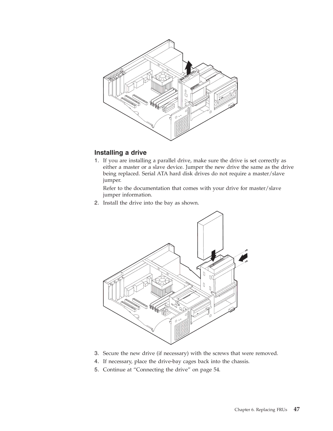 IBM 8192, 8128, 8185, 8189, 8195, 8186, 8187, 8191, 8188, 8197, 8193, 8194, 8190, 8196 manual Installing a drive 