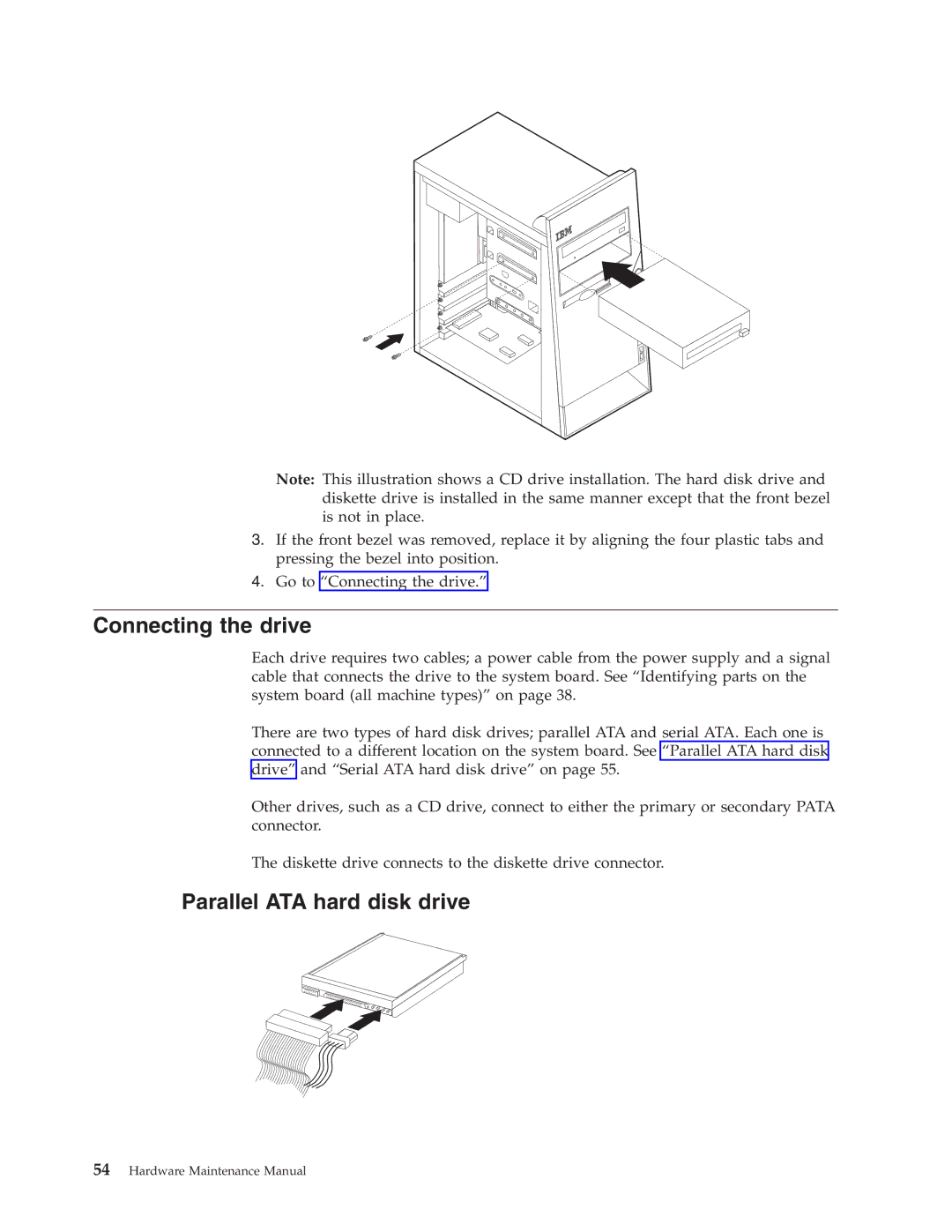 IBM 8186, 8128, 8185, 8189, 8195, 8187, 8191, 8188, 8197, 8193, 8194, 8192, 8190 Connecting the drive, Parallel ATA hard disk drive 