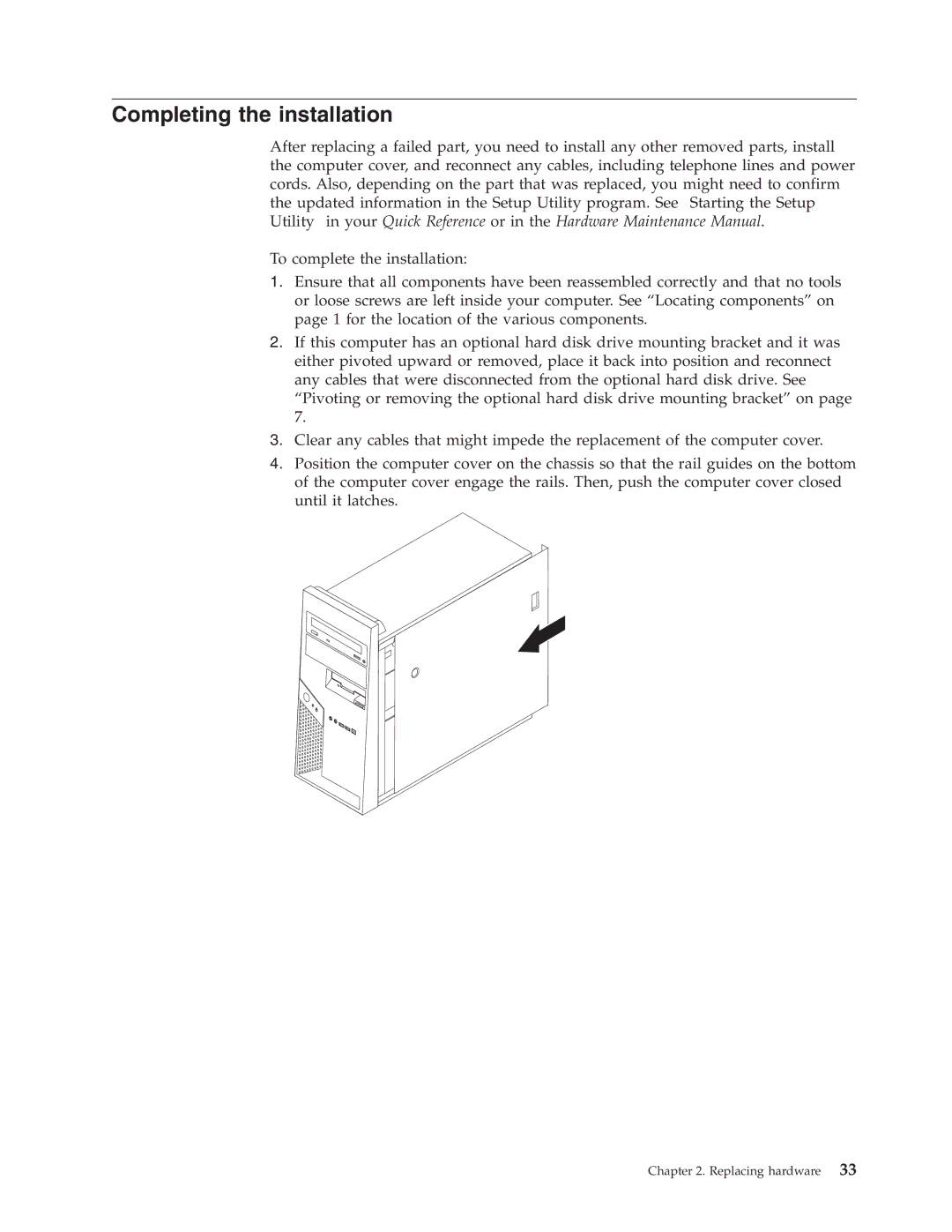 IBM 8122, 8138, 8131, 8123, 8137, 8124 manual Completing the installation 