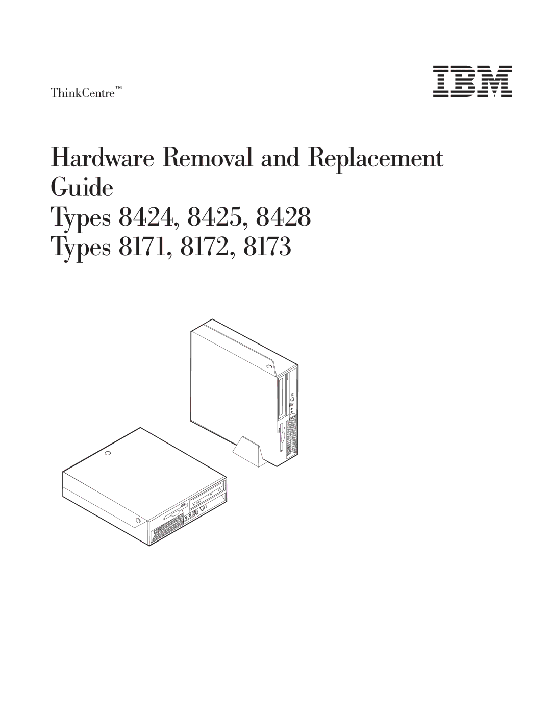 IBM 8424, 8171, 8428, 8425, 8173 manual ThinkCentre 