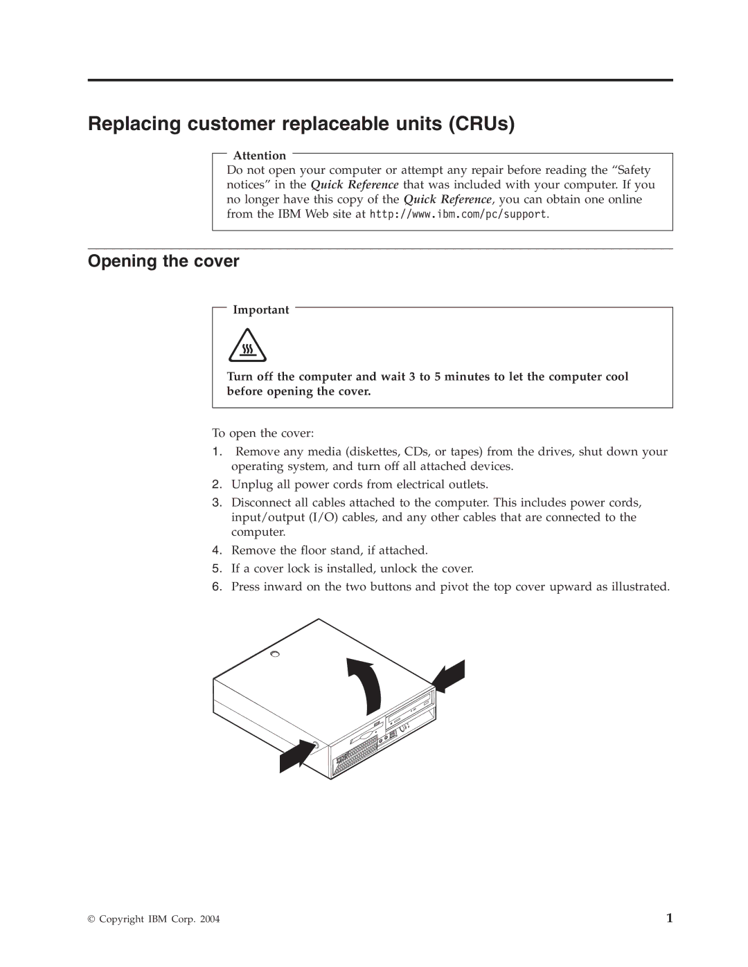 IBM 8173, 8171, 8424, 8428, 8425 manual Replacing customer replaceable units CRUs, Opening the cover 