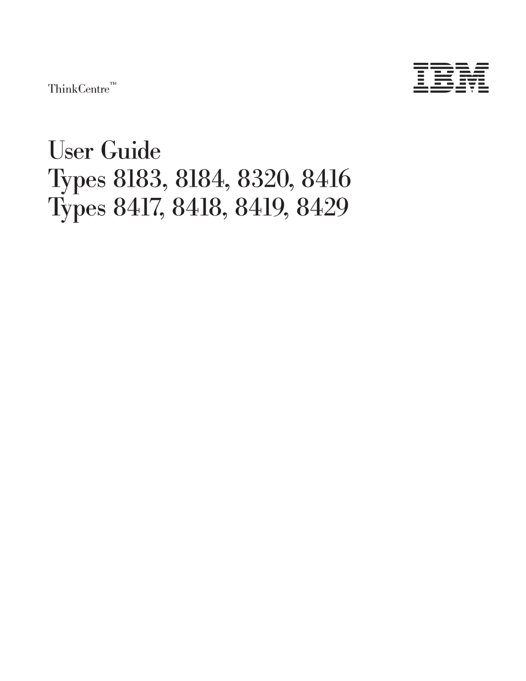 IBM manual User Guide Types 8183, 8184, 8320 Types 8417, 8418, 8419 