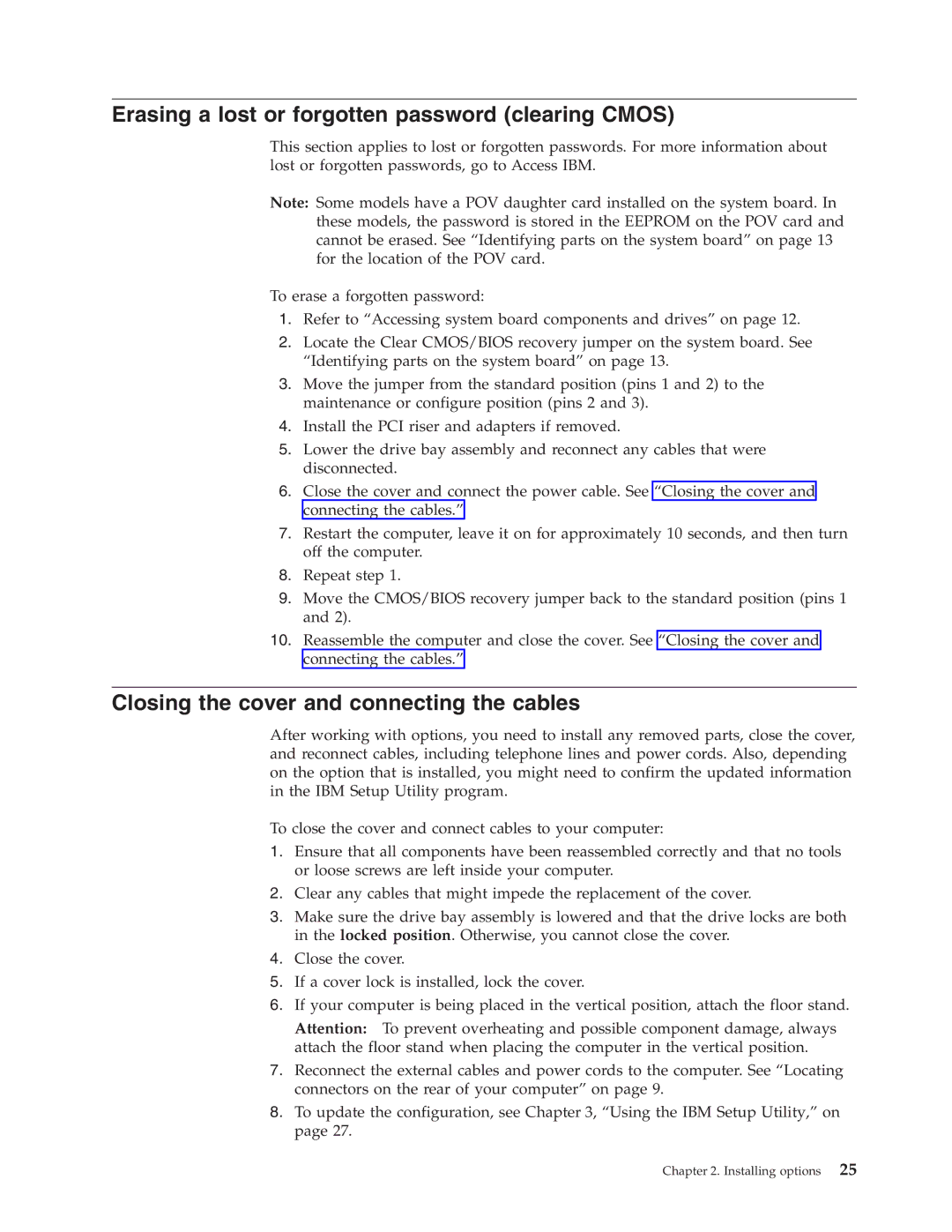 IBM 8183 manual Erasing a lost or forgotten password clearing Cmos, Closing the cover and connecting the cables 